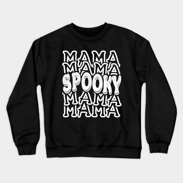 Spooky Halloween Mom Mama Typography White Crewneck Sweatshirt by JaussZ